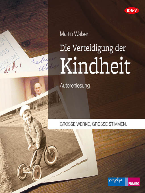Title details for Die Verteidigung der Kindheit (Autorenlesung) by Martin Walser - Available